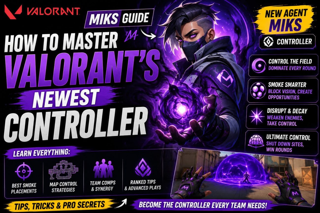 Miks Guide: How to Master Valorant's Newest Controller